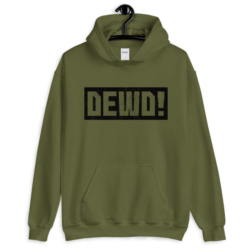 Dewd!  Unisex Hoodie - Image 5