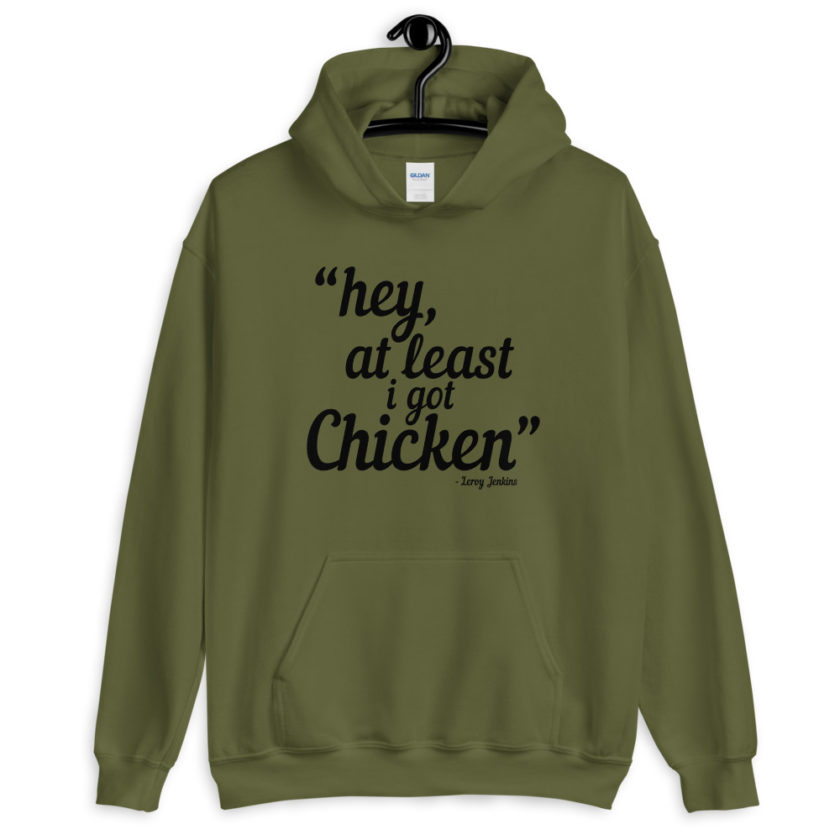 Hey, at least I got chicken. Leroy Jenkins WoW  Unisex Hoodie - Image 4