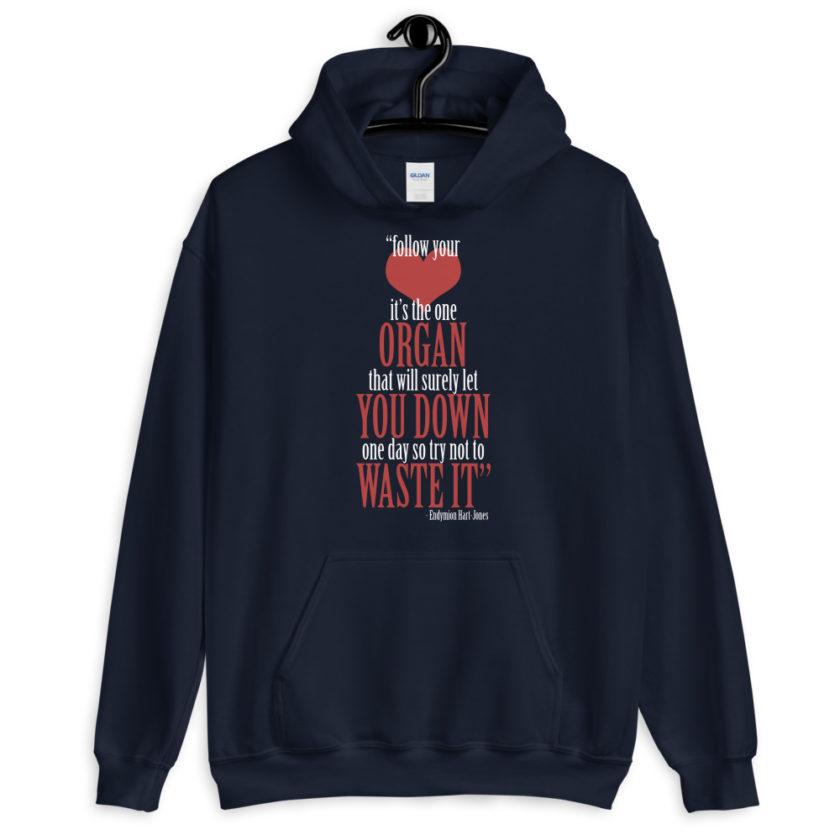 Follow your heart, its the one organ that will surely let you down one day so try not to waste it. The Road to Wellville  Unisex Hoodie - Image 2