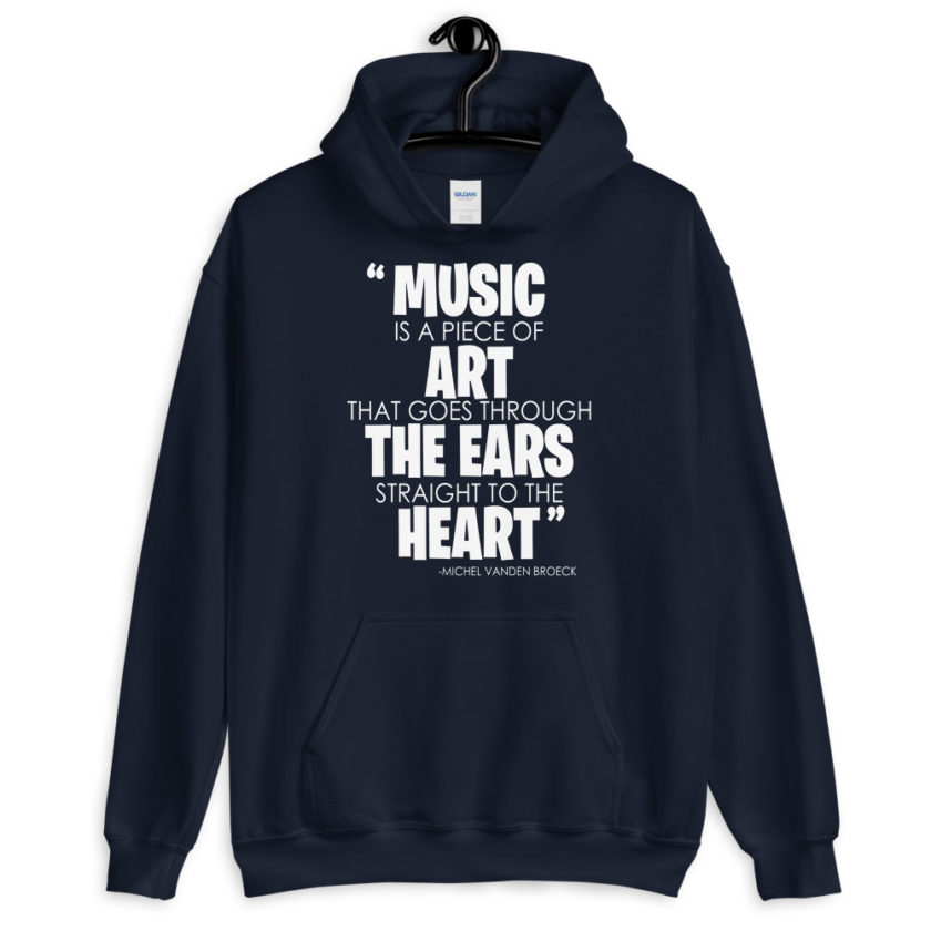 Music is a piece of art that goes through the ears straight to the heart Unisex Hoodie