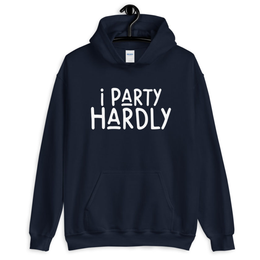 I party hardly  Unisex Hoodie - Image 3