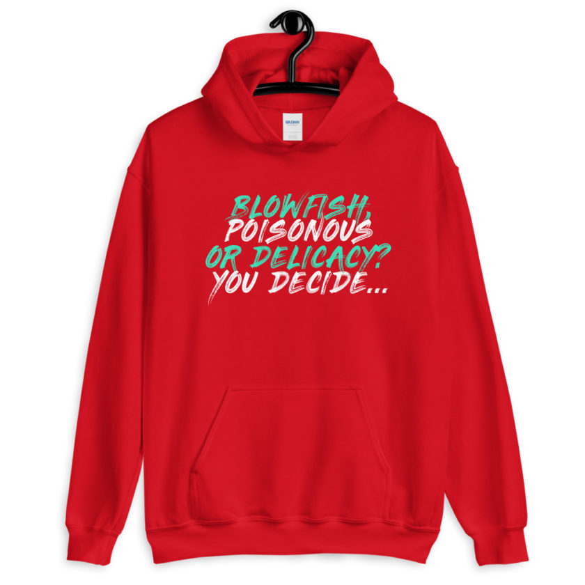 Blowfish, poisonous or delicacy...you decide.  Unisex Hoodie - Image 5