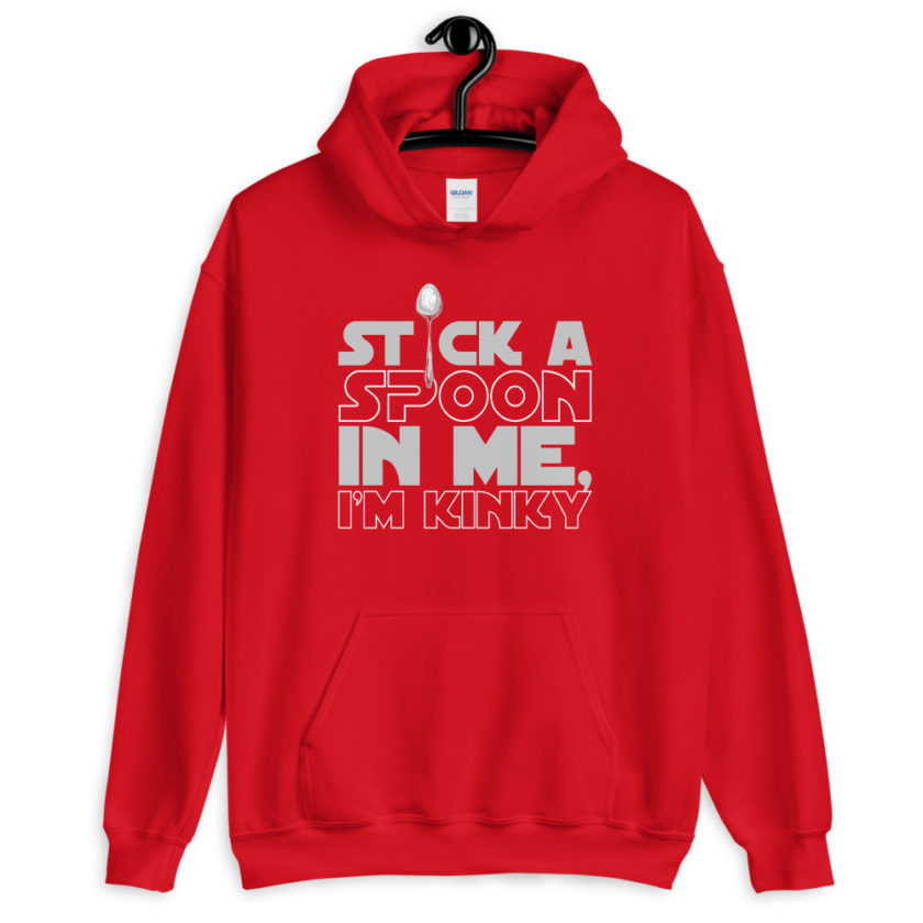 Stick a spoon in me, I'm kinky.  Unisex Hoodie - Image 5