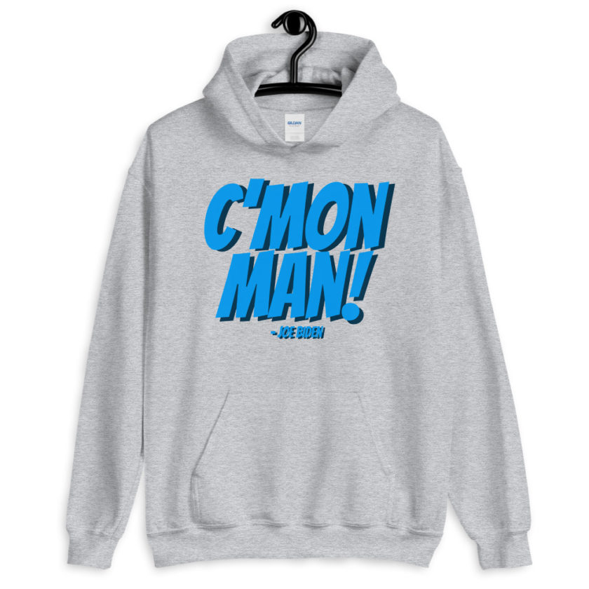 C'mon Man! Joe Biden Unisex Hoodie - Image 10