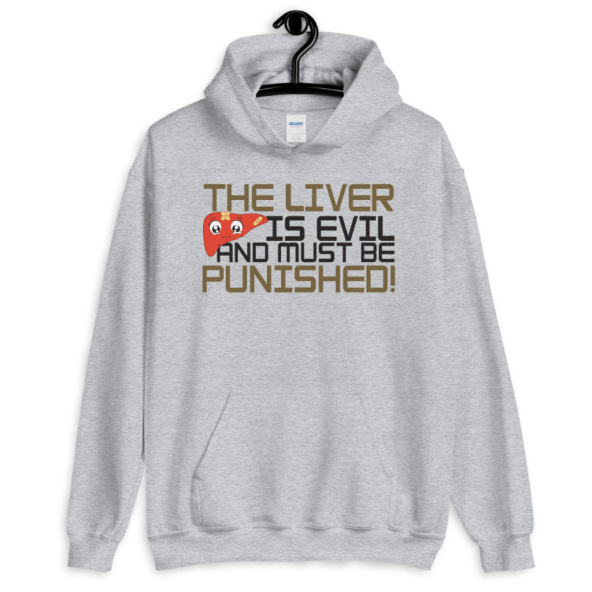 The liver is evil and must be punished!  Unisex Hoodie - Image 2