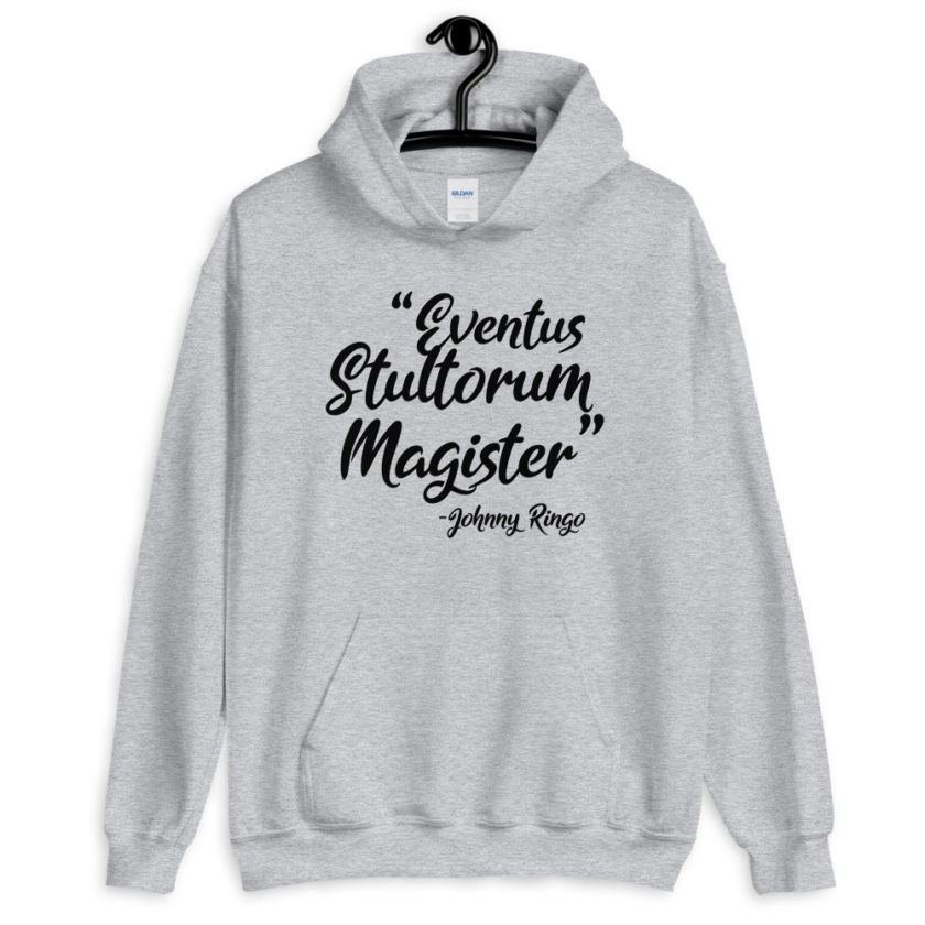 Eventus Stultorum Magister Tombstone  Unisex Hoodie - Image 7