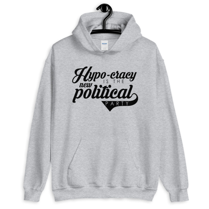 Hypo-cracy is the new political party Unisex Hoodie - Image 5
