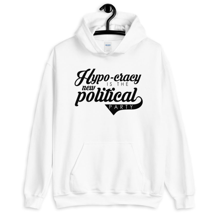 Hypo-cracy is the new political party Unisex Hoodie - Image 8