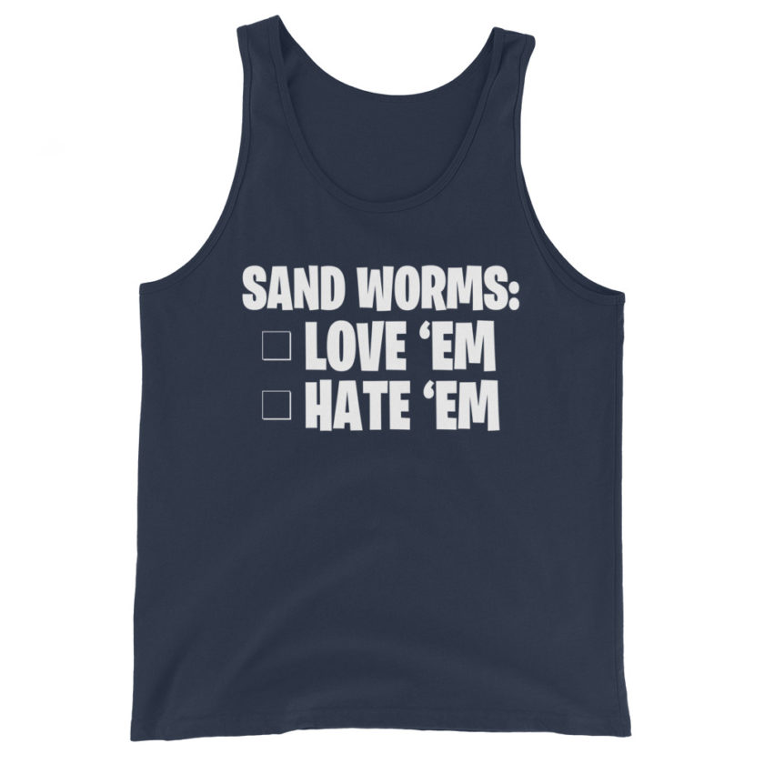 Sand Worms: Love Em Hate em Unisex Tank Top - Image 3