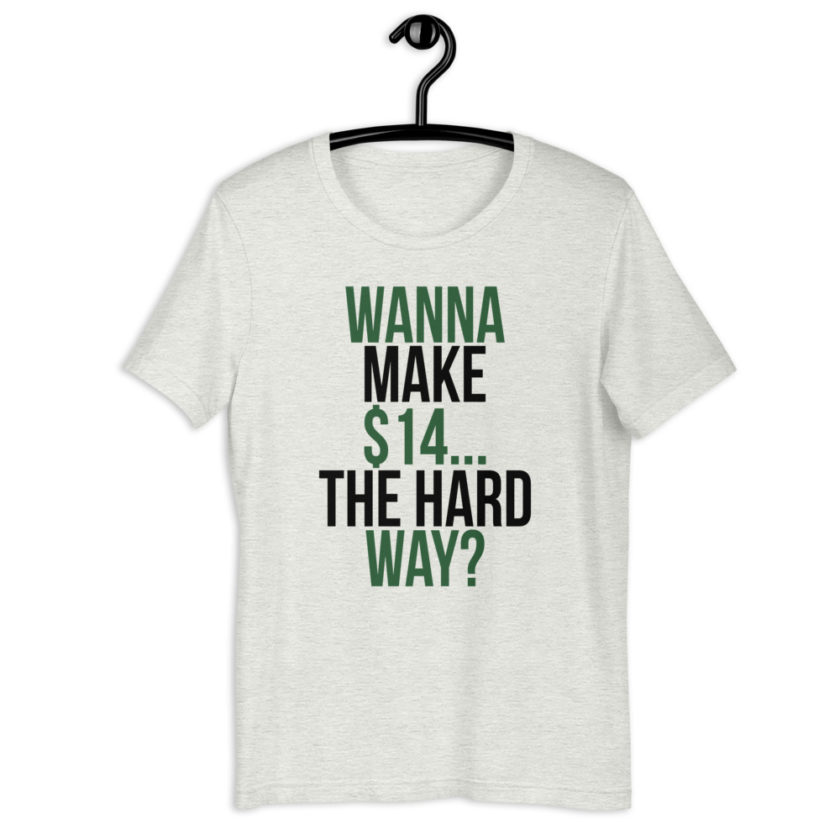 Wanna make $15, the hard way? Short-Sleeve Unisex T-Shirt - Image 9
