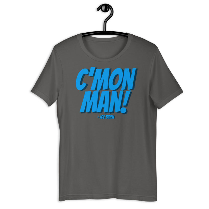 C'mon Man! Joe Biden Short-Sleeve Unisex T-Shirt - Image 9