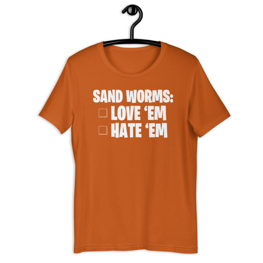 Sand Worms: Love Em Hate em Short-Sleeve Unisex T-Shirt - Image 11