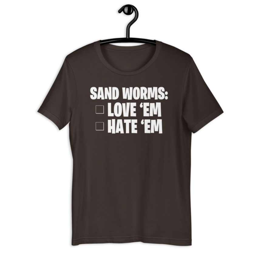 Sand Worms: Love Em Hate em Short-Sleeve Unisex T-Shirt - Image 4