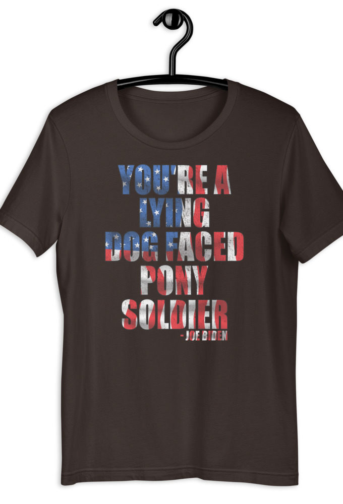 You're a lying, dog faced pony soldier. Joe Biden Short-Sleeve Unisex T-Shirt