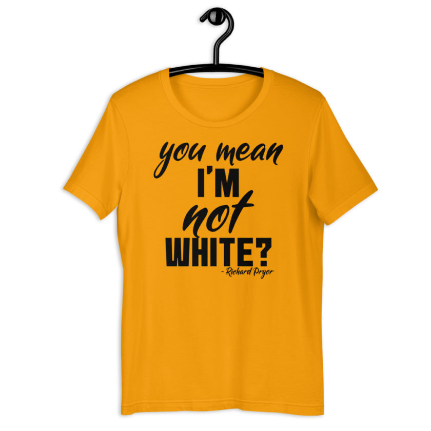 You mean I'm NOT white? Short-Sleeve Unisex T-Shirt - Image 10