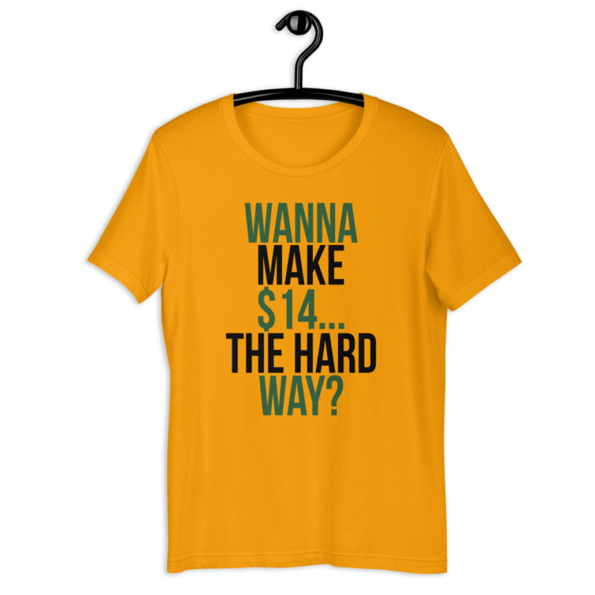 Wanna make $15, the hard way? Short-Sleeve Unisex T-Shirt - Image 4