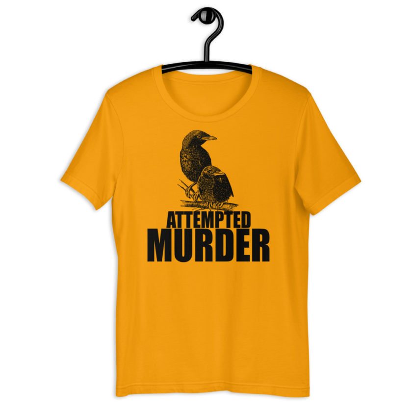 Attempted Murder Short-Sleeve Unisex T-Shirt
