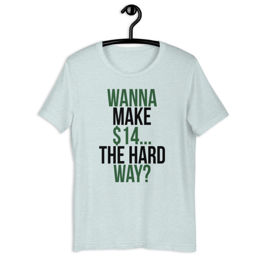 Wanna make $15, the hard way? Short-Sleeve Unisex T-Shirt - Image 8