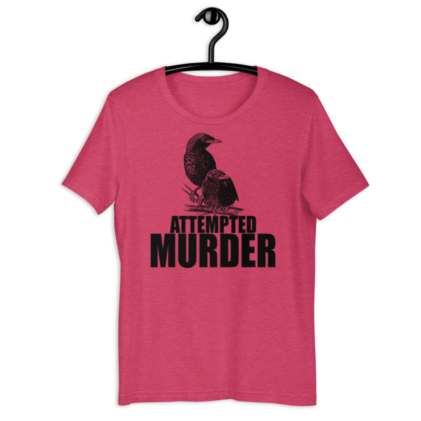 Attempted Murder Short-Sleeve Unisex T-Shirt - Image 2