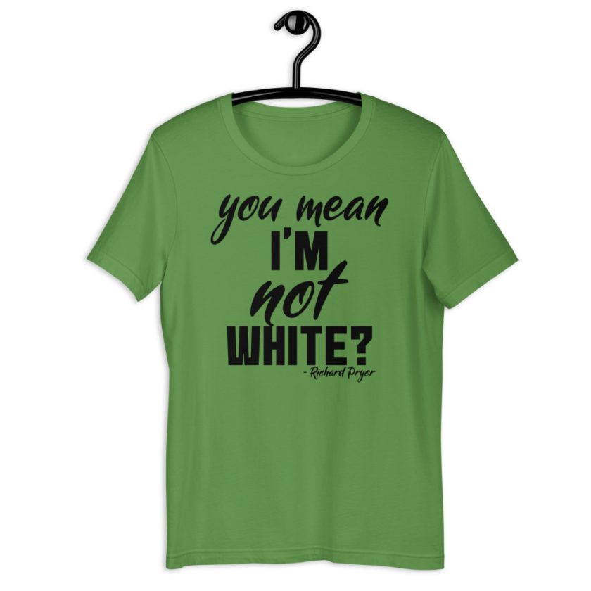 You mean I'm NOT white? Short-Sleeve Unisex T-Shirt - Image 8