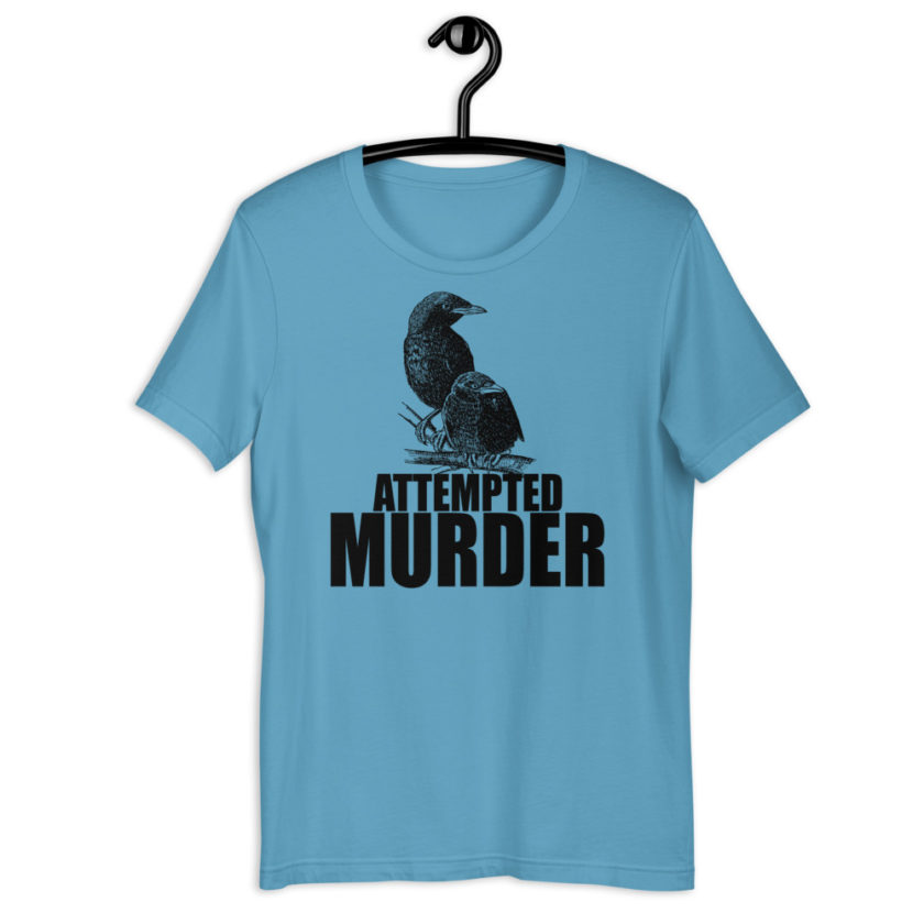 Attempted Murder Short-Sleeve Unisex T-Shirt - Image 7