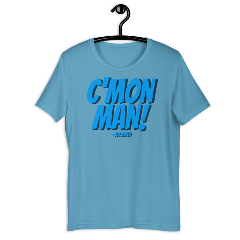C'mon Man! Joe Biden Short-Sleeve Unisex T-Shirt - Image 12