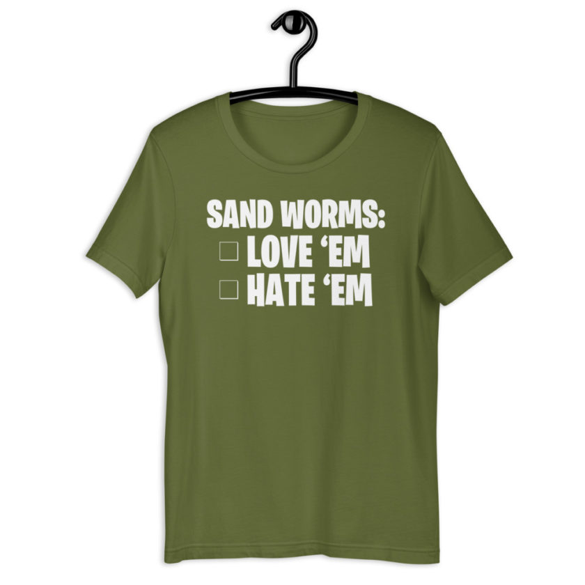 Sand Worms: Love Em Hate em Short-Sleeve Unisex T-Shirt - Image 10