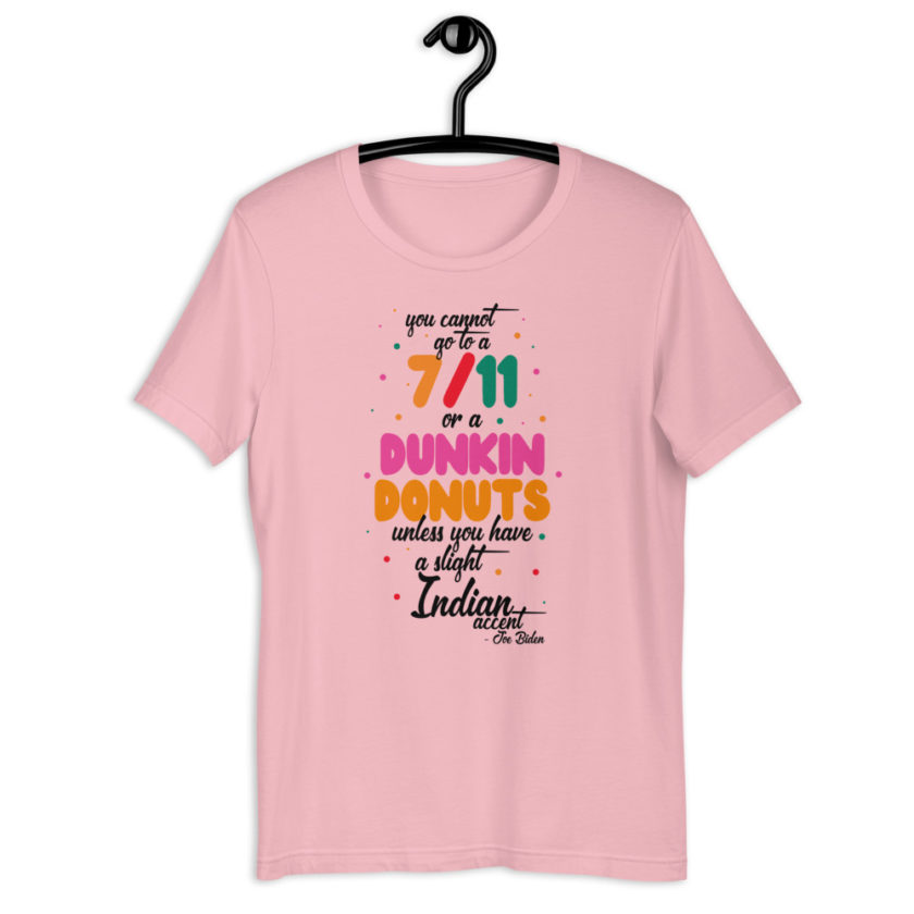You cannot go to a 7-11 or a Dunkin Donuts unless you have a slight Indian accent. Short-Sleeve Unisex T-Shirt - Image 7