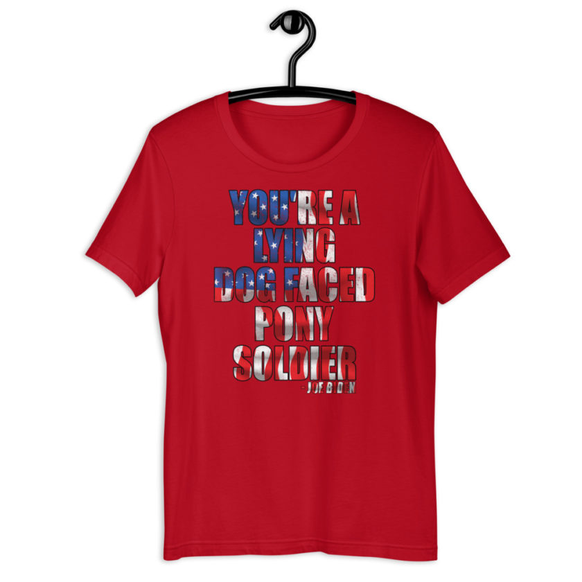 You're a lying, dog faced pony soldier. Joe Biden Short-Sleeve Unisex T-Shirt - Image 4
