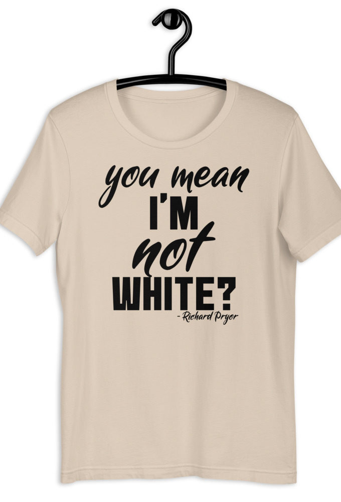 You mean I'm NOT white? Short-Sleeve Unisex T-Shirt