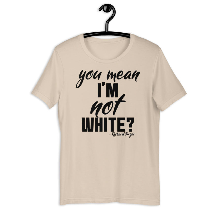 You mean I'm NOT white? Short-Sleeve Unisex T-Shirt