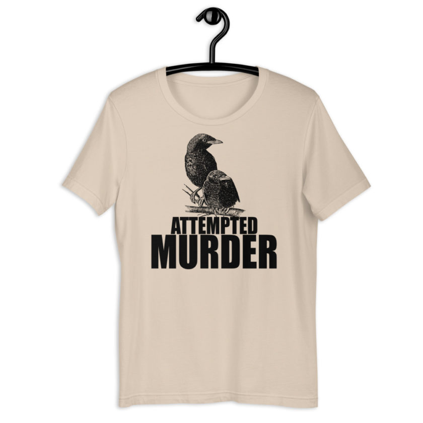 Attempted Murder Short-Sleeve Unisex T-Shirt - Image 11