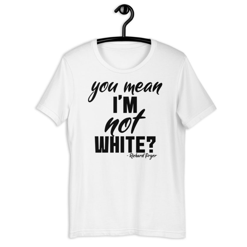 You mean I'm NOT white? Short-Sleeve Unisex T-Shirt - Image 13