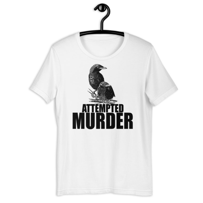 Attempted Murder Short-Sleeve Unisex T-Shirt - Image 13