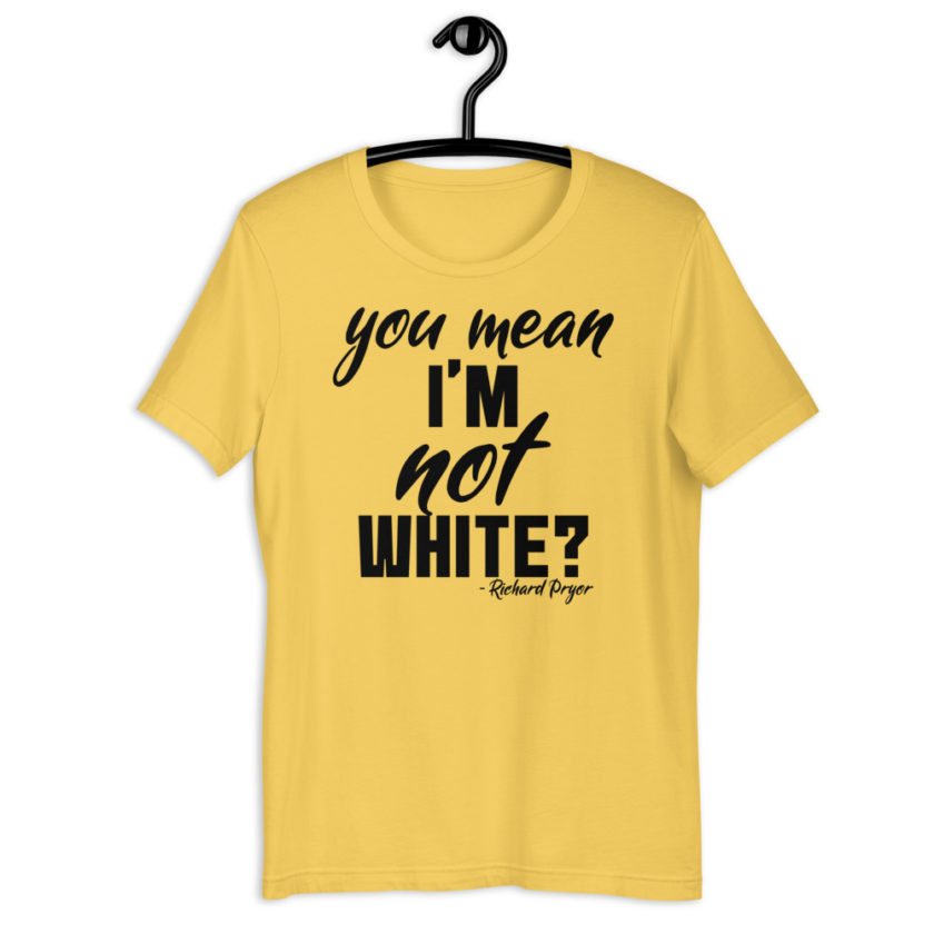 You mean I'm NOT white? Short-Sleeve Unisex T-Shirt - Image 12