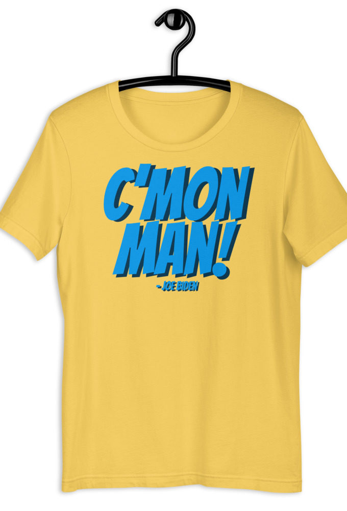 C'mon Man! Joe Biden Short-Sleeve Unisex T-Shirt