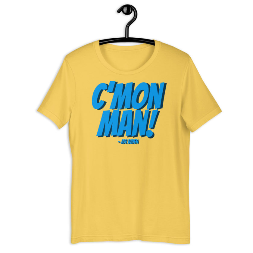 C'mon Man! Joe Biden Short-Sleeve Unisex T-Shirt