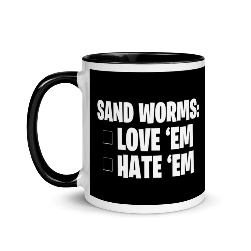 Sand Worms: Love Em Hate em Mug with Color Inside