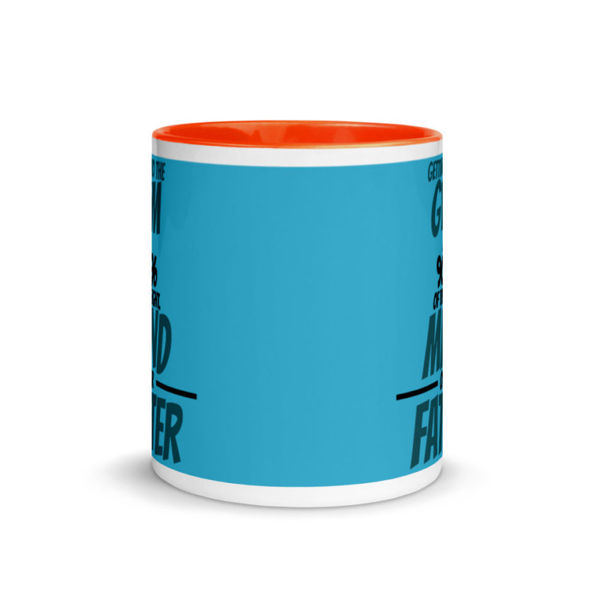Getting to the gym is 90% of the fight, Mind over Fatter. Mug with Color Inside - Image 9