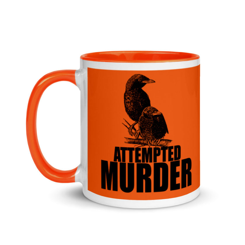 Attempted Murder Mug with Color Inside