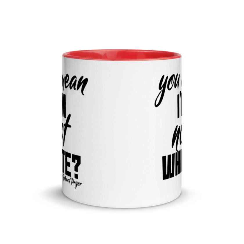 You mean I'm NOT white? Mug with Color Inside - Image 5