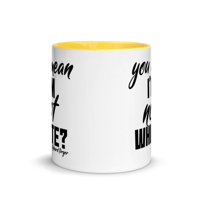 You mean I'm NOT white? Mug with Color Inside - Image 17