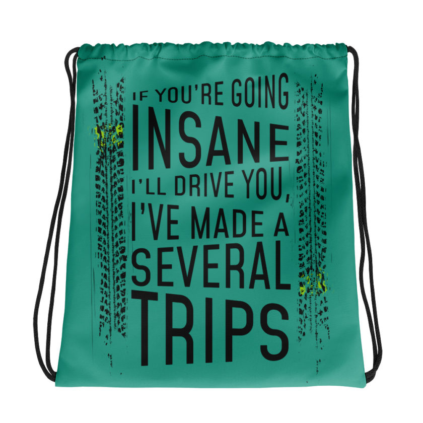 If you're going Insane Ill drive you, I've made several trips.  Drawstring bag