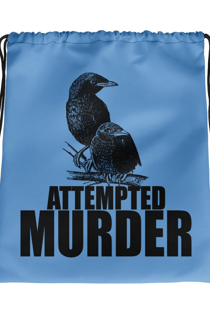 Attempted Murder Drawstring bag