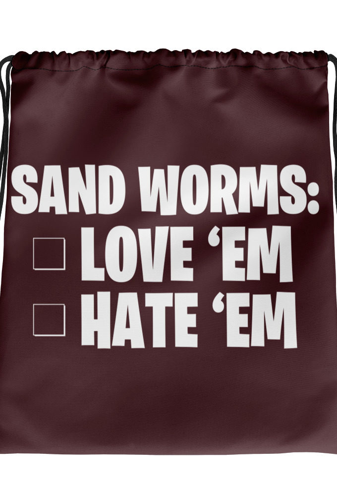 Sand Worms: Love Em Hate em Drawstring bag