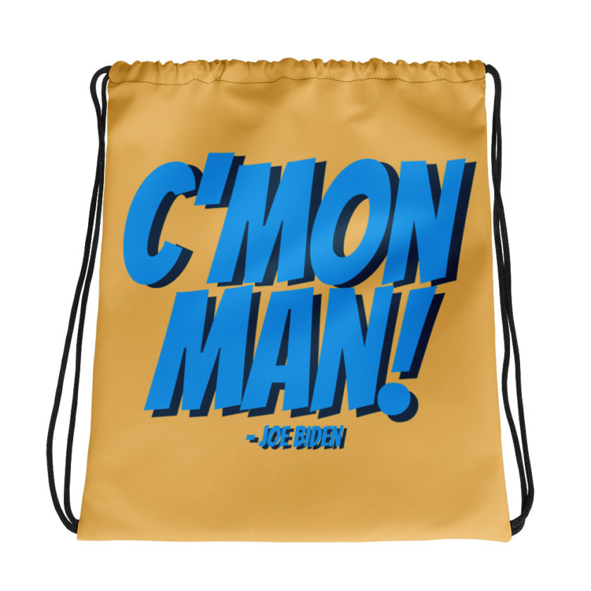 C'mon Man! Joe biden  Drawstring bag