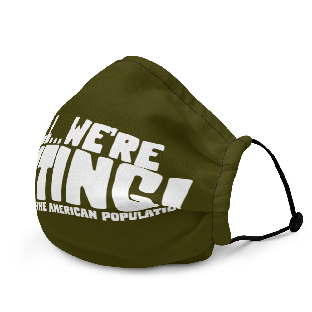 Well...we're waiting! Premium face mask - Image 3