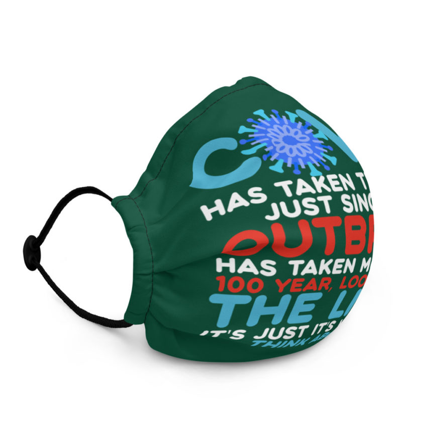 Covid has taken this year, just since the outbreak, has taken more than 100 year, look, here's...the lives, it's just it's when you think about it  Joe Biden  Premium face mask - Image 2