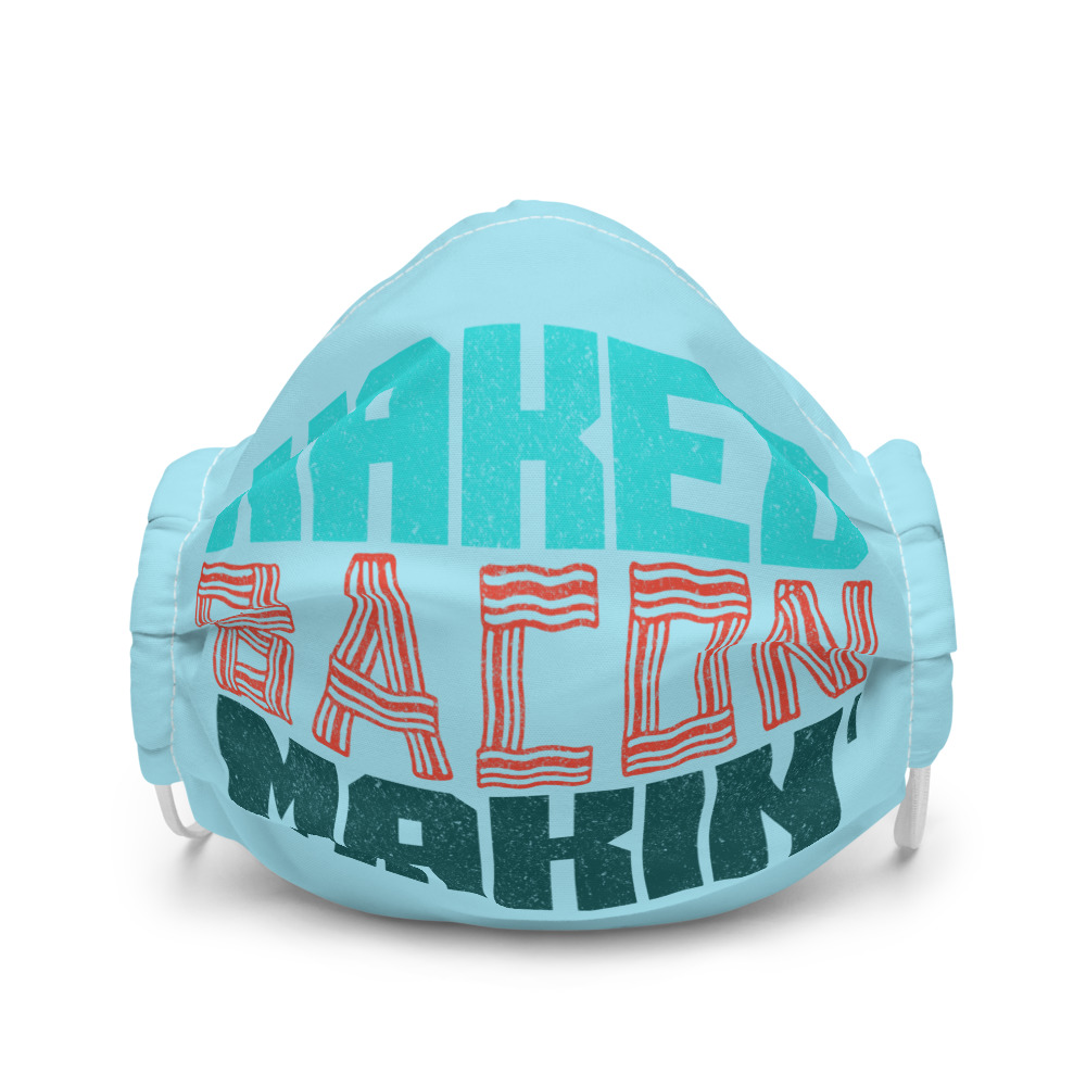 Naked bacon makin Premium face mask - Image 4