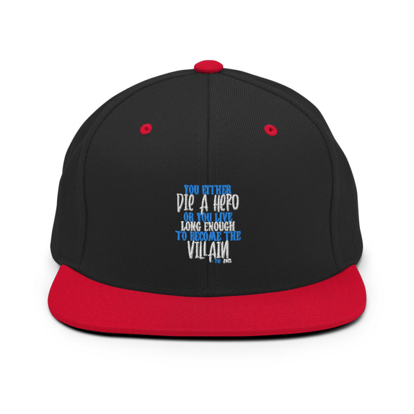 You either die a hero or you live long enough to become the Villain Snapback Hat - Image 4